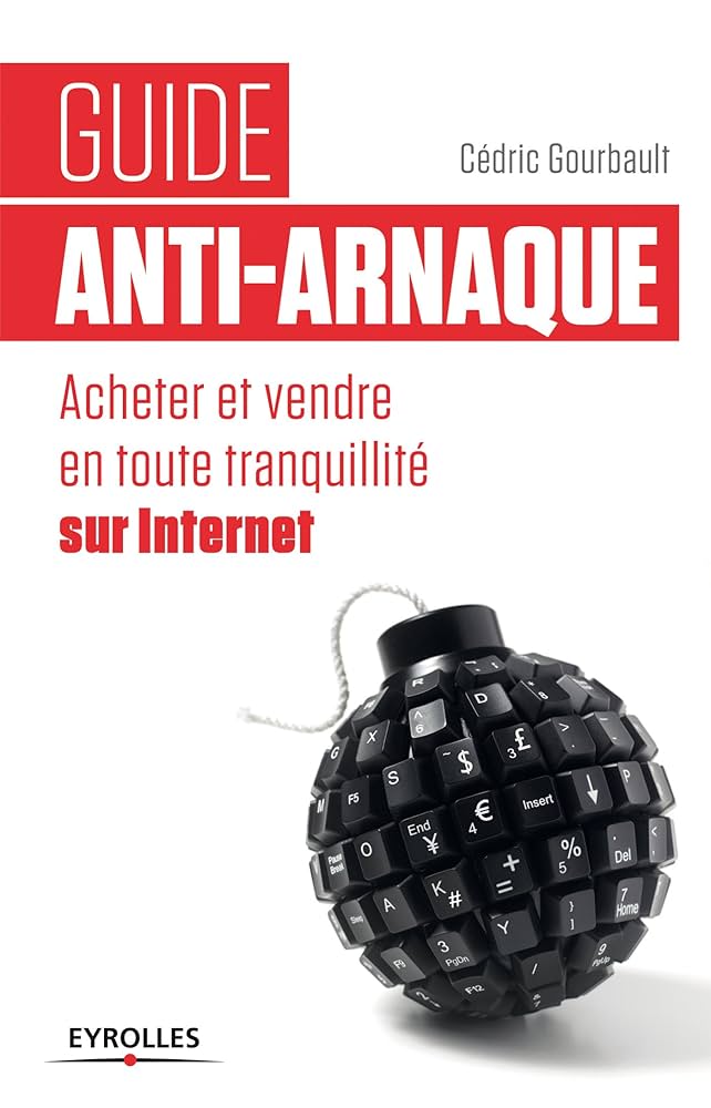 Guide Anti Arnaque Acheter Et Vendre En Toute Tranquillité Sur